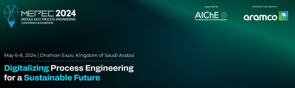 Middle East Process Engineering Conference & Exhibition - MEPEC 2024