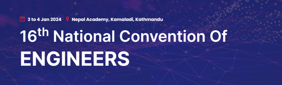 16th National Convention of Engineers – Nepal Engineers’ Association