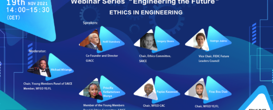 WFEO Committee on Young Engineers / Future Leaders Webinar series “Engineering the Future”: Ethics in Engineering