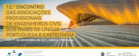 12th Meeting of the Professional Associations of Civil Engineers from Portuguese and Spanish Speaking Countries (CECPC)