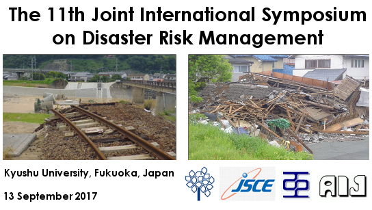 The 11th Joint International Symposium on Disaster Risk Management