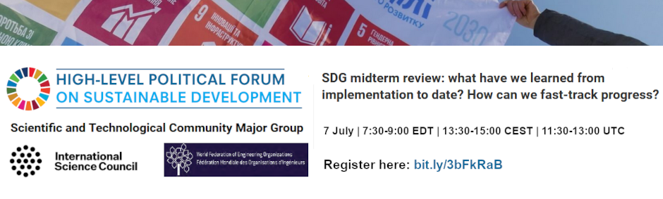 Scientific and Technological Community Major Group (WFEO & ISC) side event at UN HLPF 2022 – SDG midterm review: what have we learned from implementation to date? How can we fast-track progress?