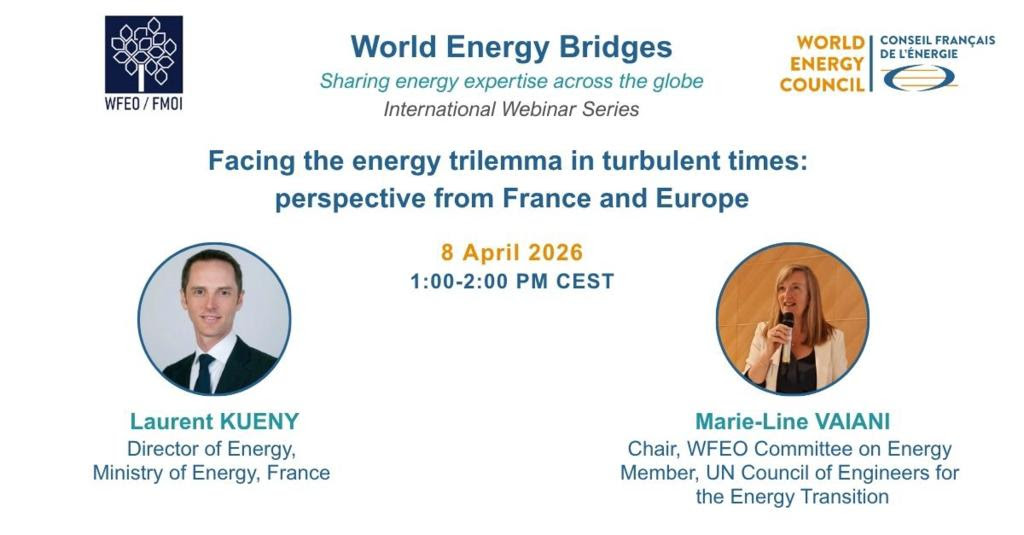 WFEO Committee on Energy webinar "Facing the energy trilemma in turbulent times: perspective from France and Europe"